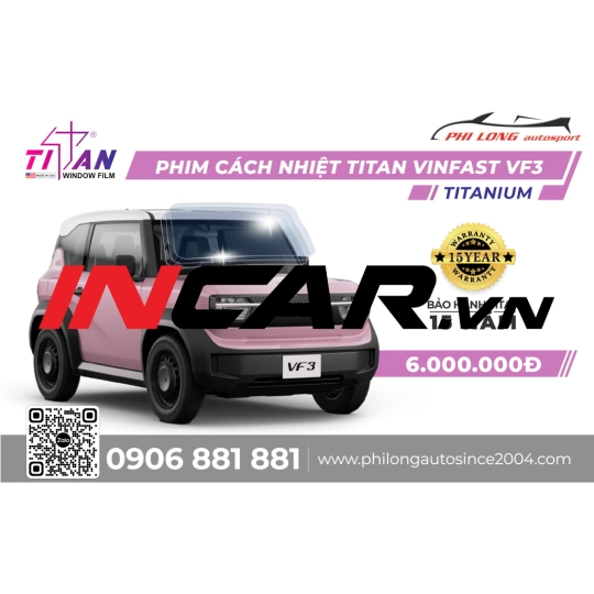 PHIM CÁCH NHIỆT TITAN VINFAST VF3 TITANIUM